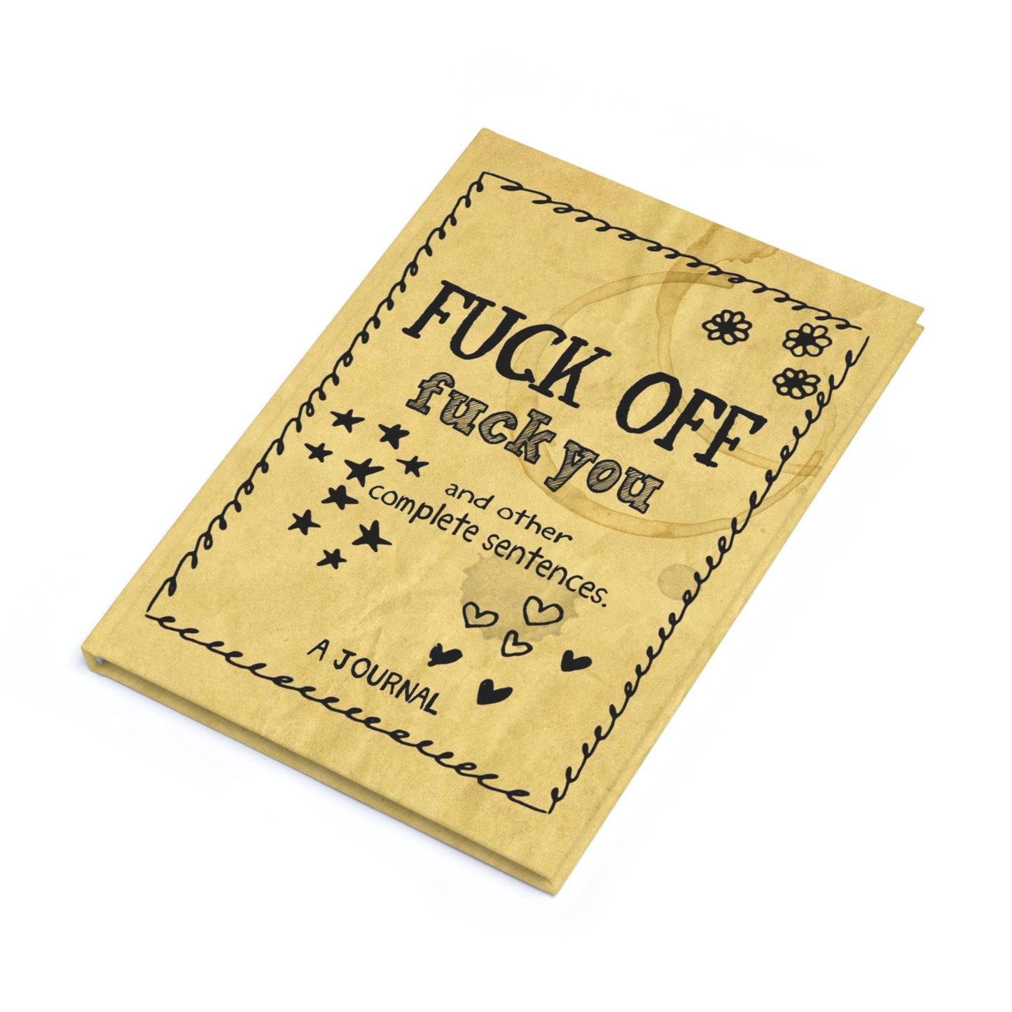 Fuck Off Hard Cover Journal