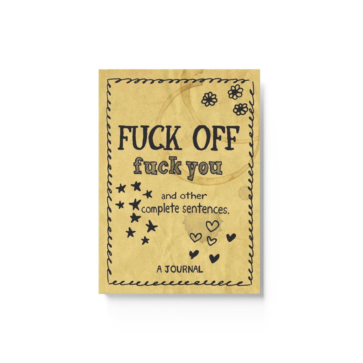 Fuck Off Hard Cover Journal