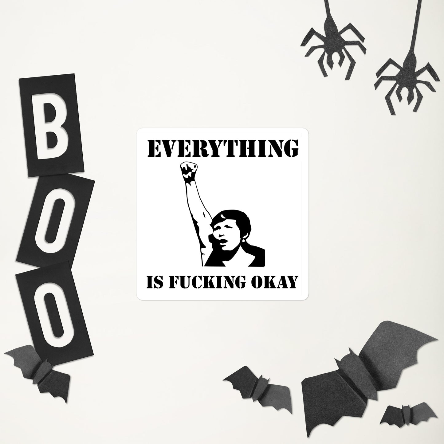 Everything Is Fucking Okay Sticker